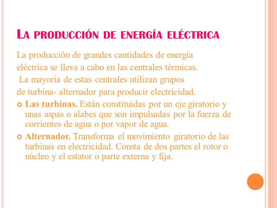 La producción de energía eléctrica