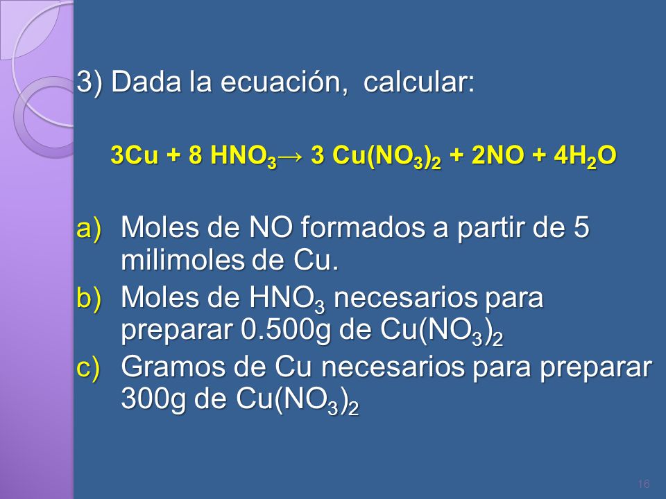 3) Dada la ecuación, calcular: