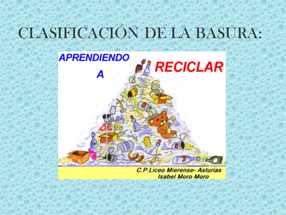 CLASIFICACIÓN DE LA BASURA: