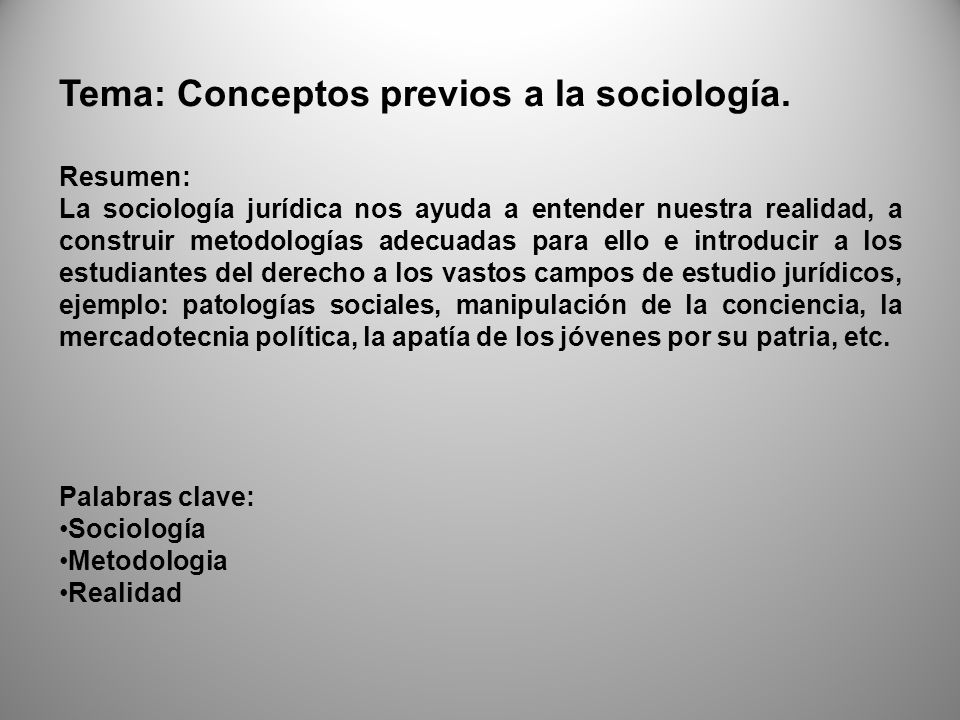 Tema: Conceptos previos a la sociología.