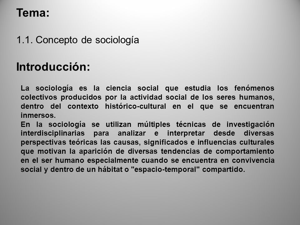 Tema: Introducción: 1.1. Concepto de sociología