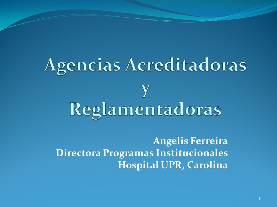 Agencias Acreditadoras y Reglamentadoras