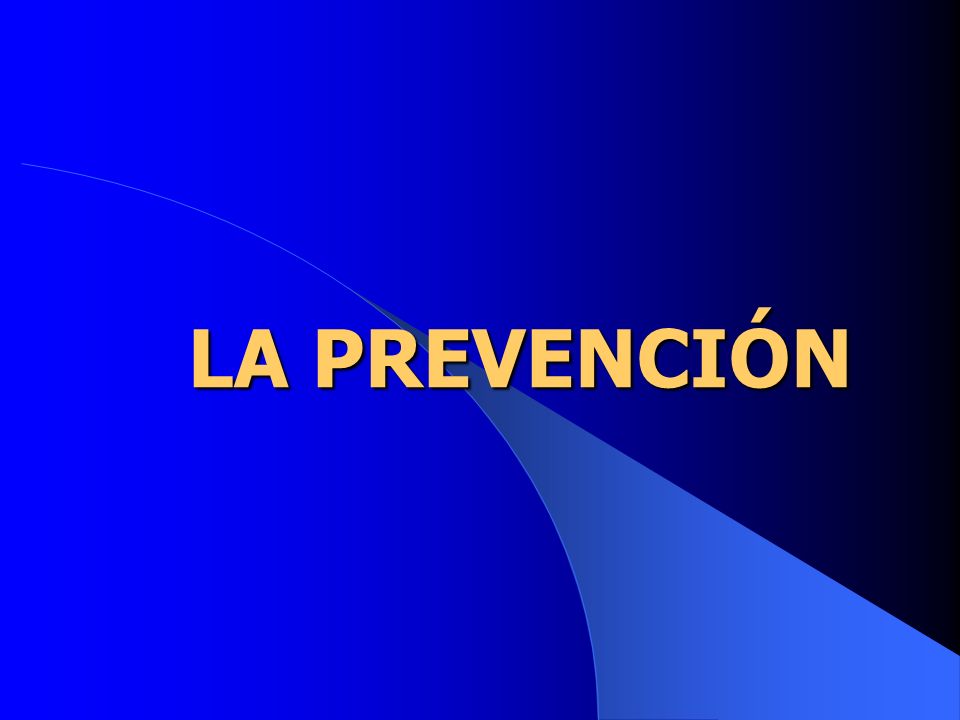 LA PREVENCIÓN