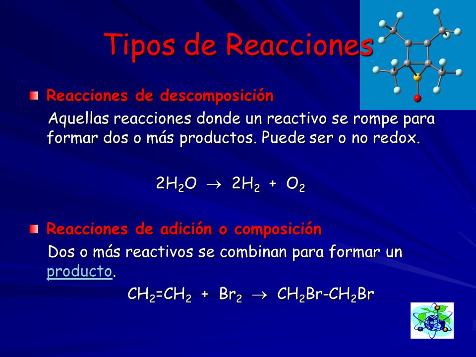 Tipos de Reacciones Reacciones de descomposición