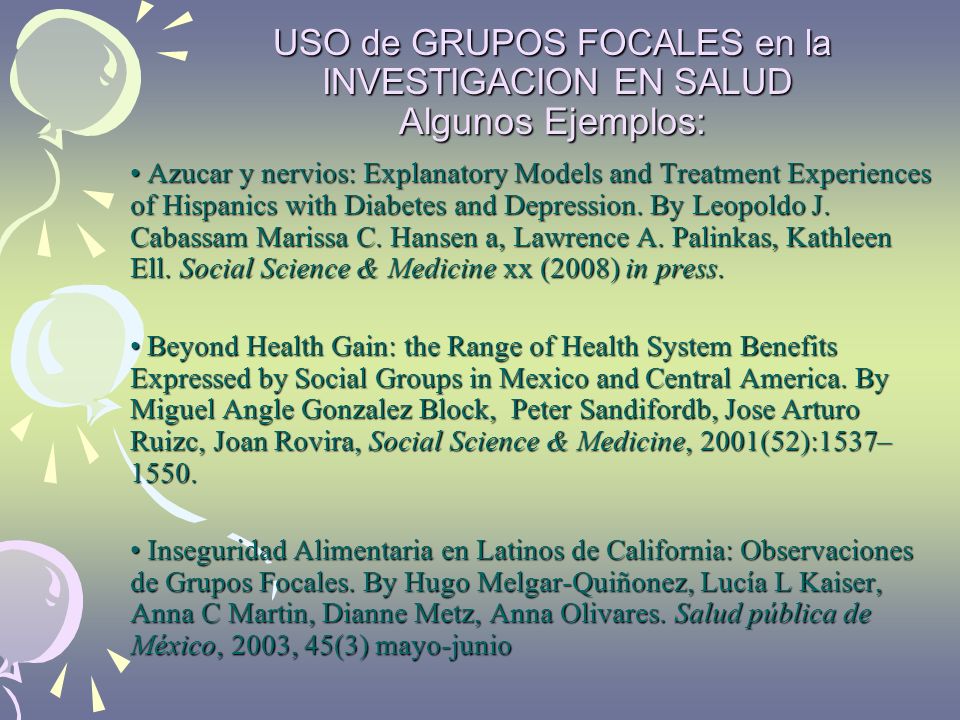 USO de GRUPOS FOCALES en la INVESTIGACION EN SALUD Algunos Ejemplos: