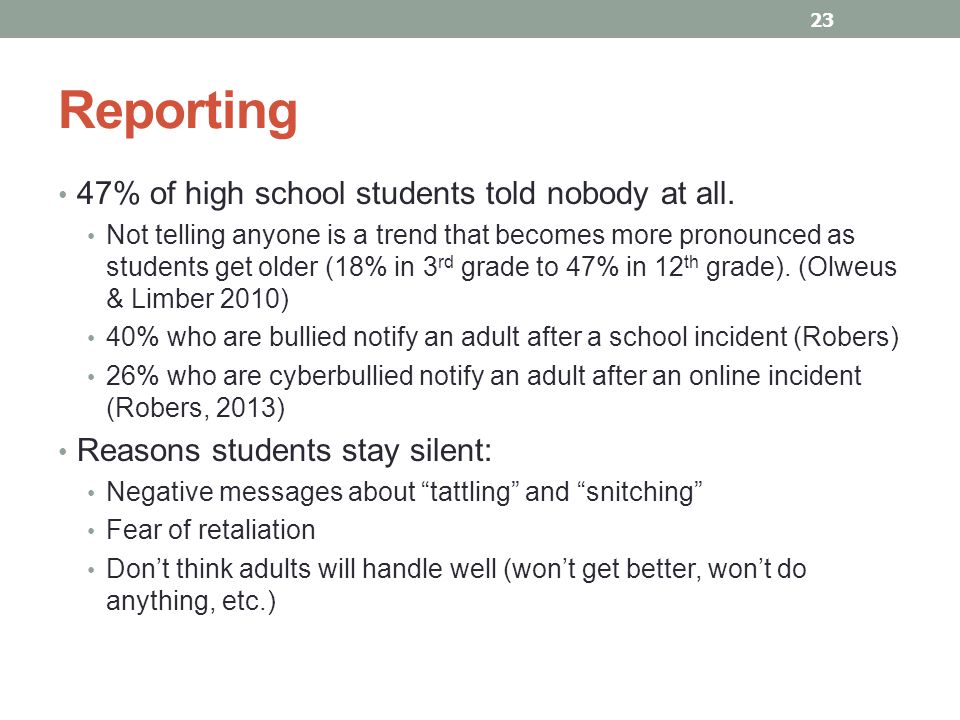 Reporting 47% of high school students told nobody at all.
