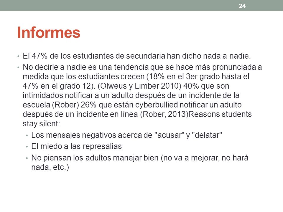 Informes El 47% de los estudiantes de secundaria han dicho nada a nadie.