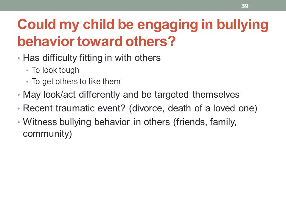 Could my child be engaging in bullying behavior toward others