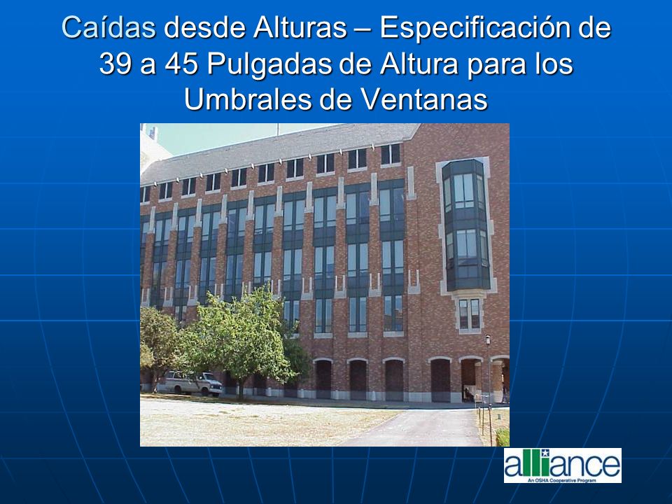 Caídas desde Alturas – Especificación de 39 a 45 Pulgadas de Altura para los Umbrales de Ventanas