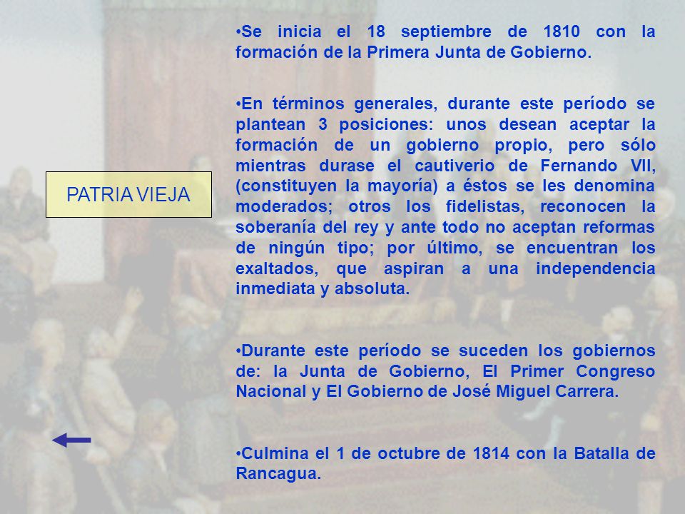 Se inicia el 18 septiembre de 1810 con la formación de la Primera Junta de Gobierno.