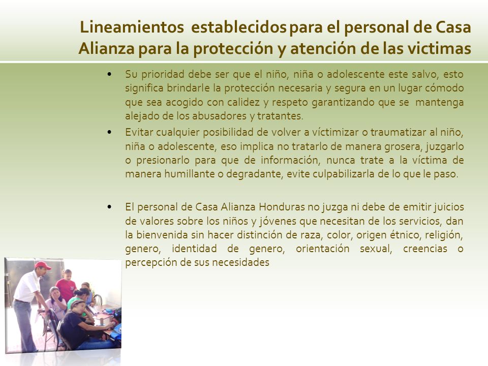 Lineamientos establecidos para el personal de Casa Alianza para la protección y atención de las victimas