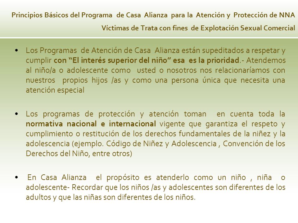 Principios Básicos del Programa de Casa Alianza para la Atención y Protección de NNA Víctimas de Trata con fines de Explotación Sexual Comercial