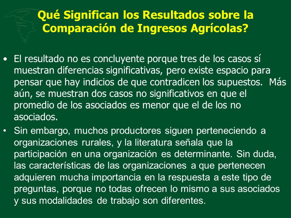 Qué Significan los Resultados sobre la Comparación de Ingresos Agrícolas