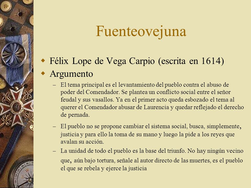Fuenteovejuna Félix Lope de Vega Carpio (escrita en 1614) Argumento