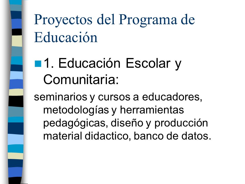 Proyectos del Programa de Educación