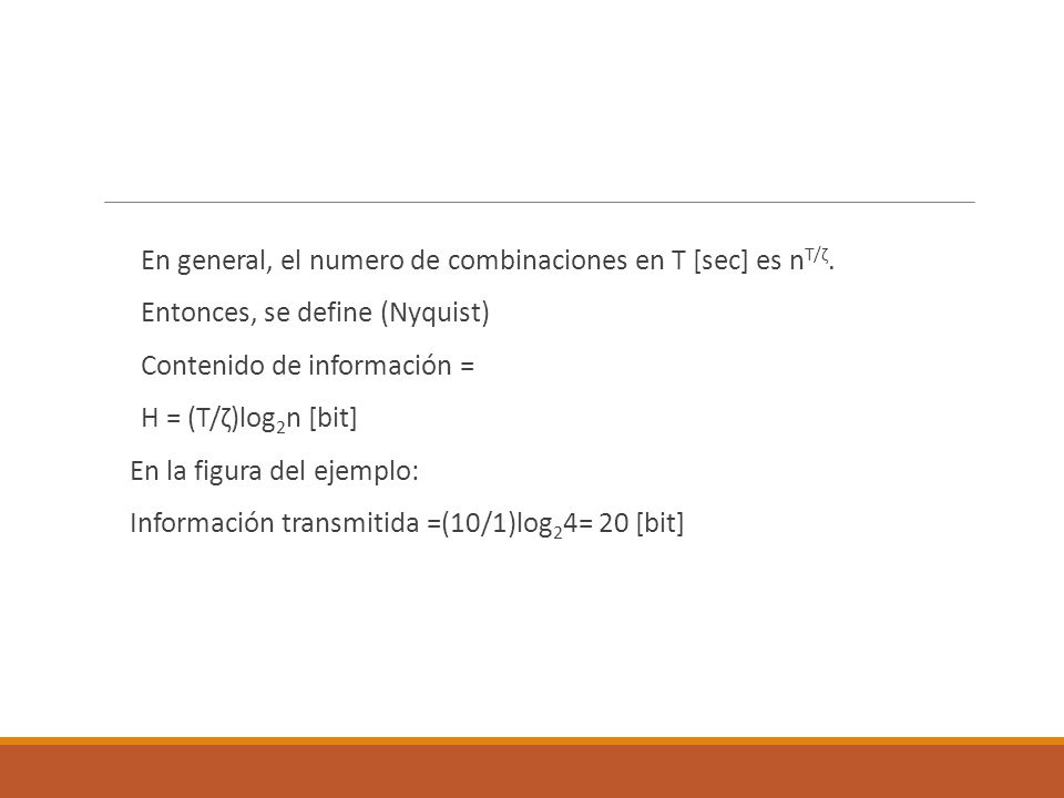 En general, el numero de combinaciones en T [sec] es nT/ζ.