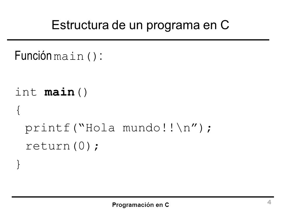 Estructura de un programa en C