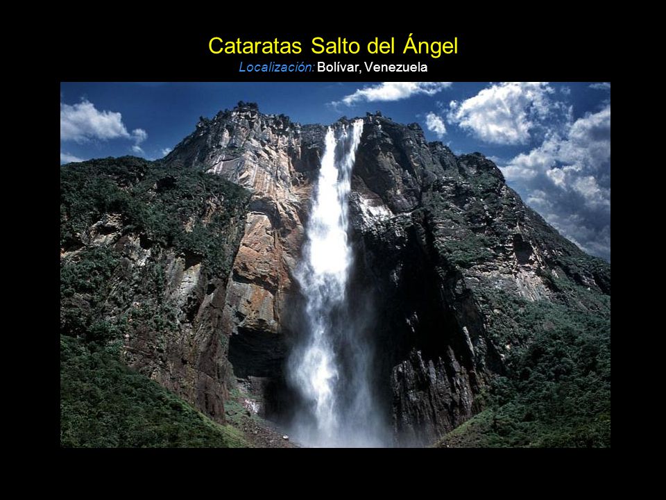 Cataratas Salto del Ángel Localización: Bolívar, Venezuela