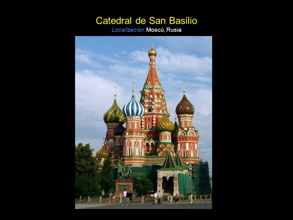 Catedral de San Basilio Localización: Moscú, Rusia
