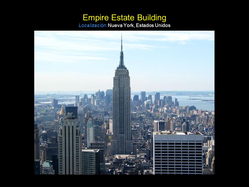 Empire Estate Building Localización: Nueva York, Estados Unidos