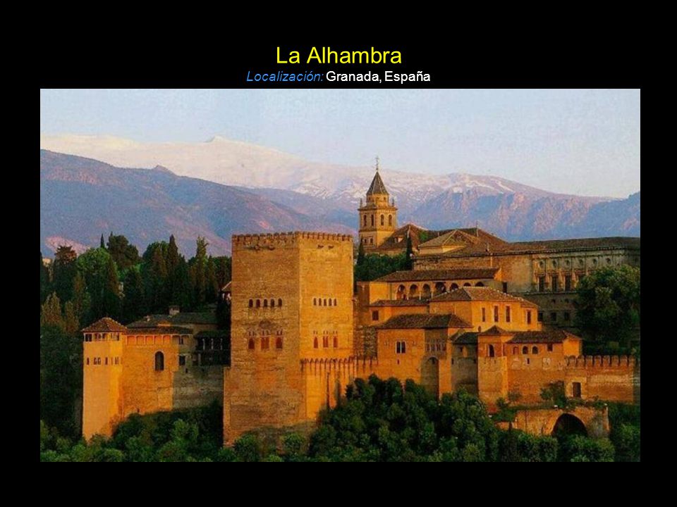 La Alhambra Localización: Granada, España