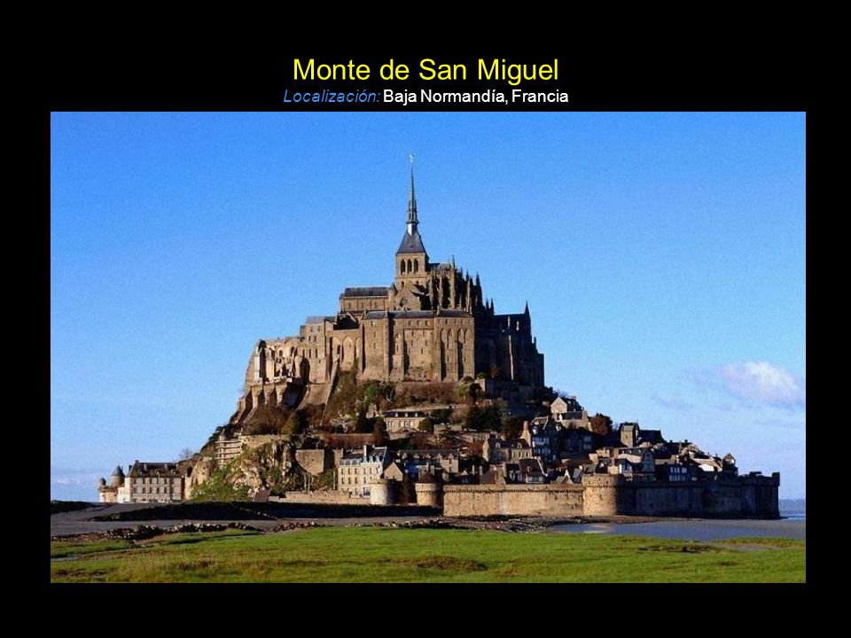 Monte de San Miguel Localización: Baja Normandía, Francia