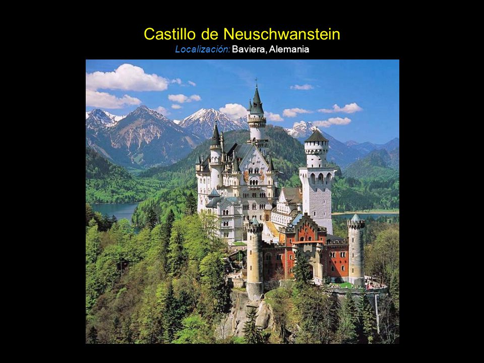 Castillo de Neuschwanstein Localización: Baviera, Alemania