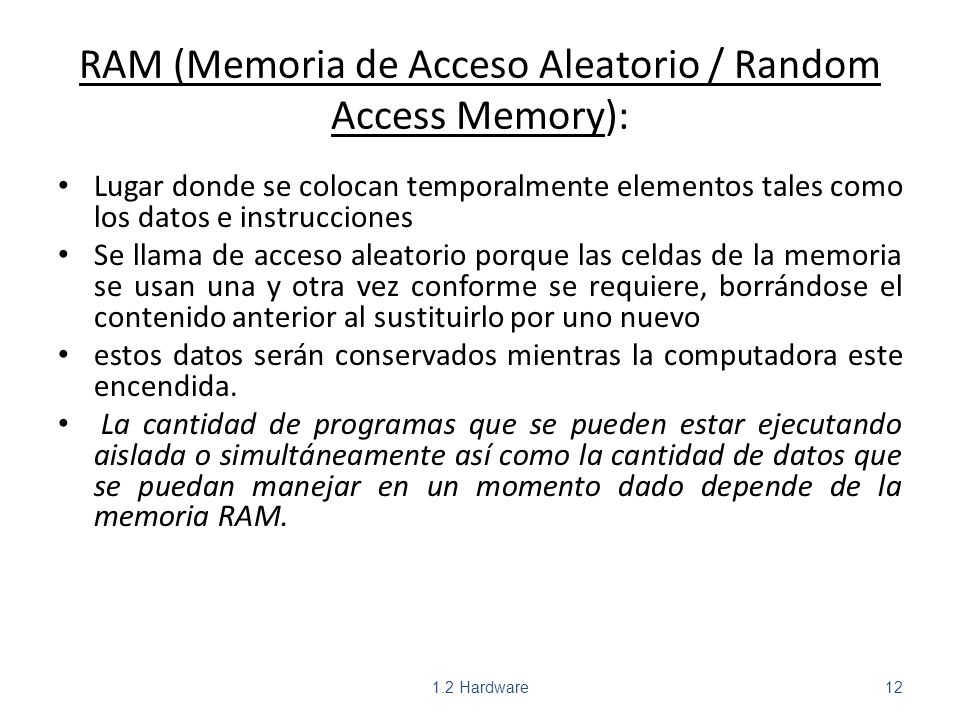 RAM (Memoria de Acceso Aleatorio / Random Access Memory):