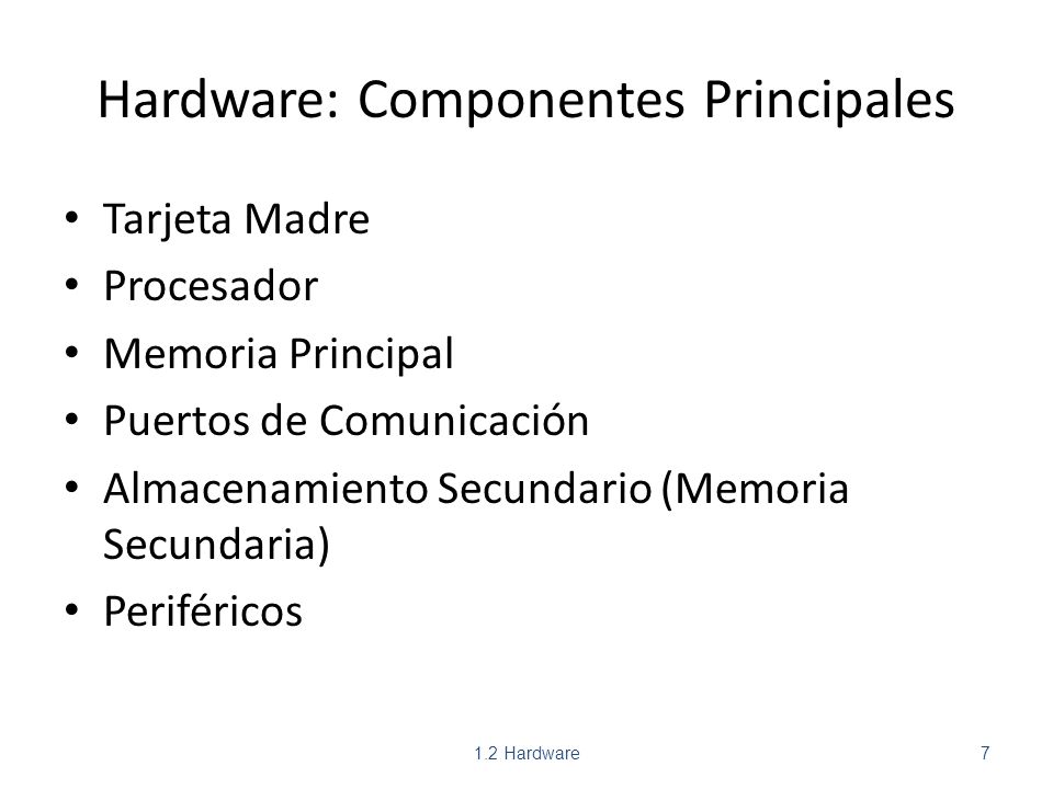 Hardware: Componentes Principales