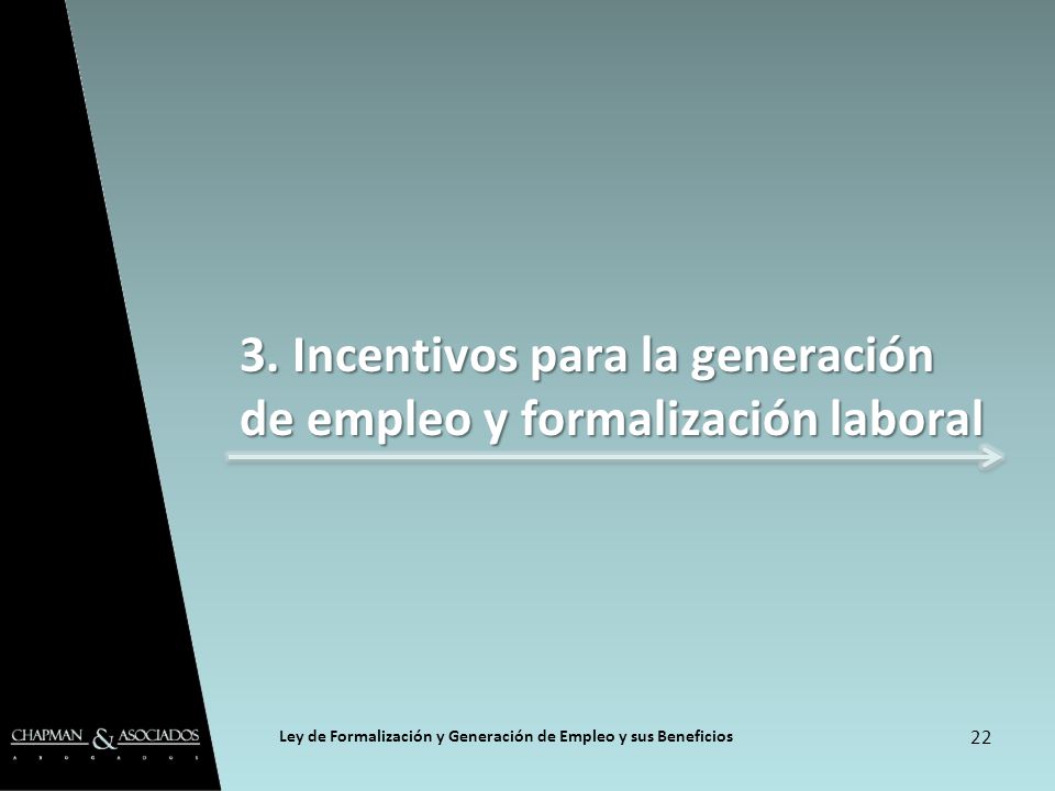 3. Incentivos para la generación de empleo y formalización laboral
