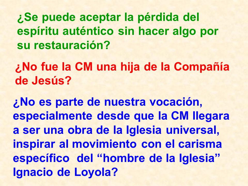 ¿No fue la CM una hija de la Compañía de Jesús