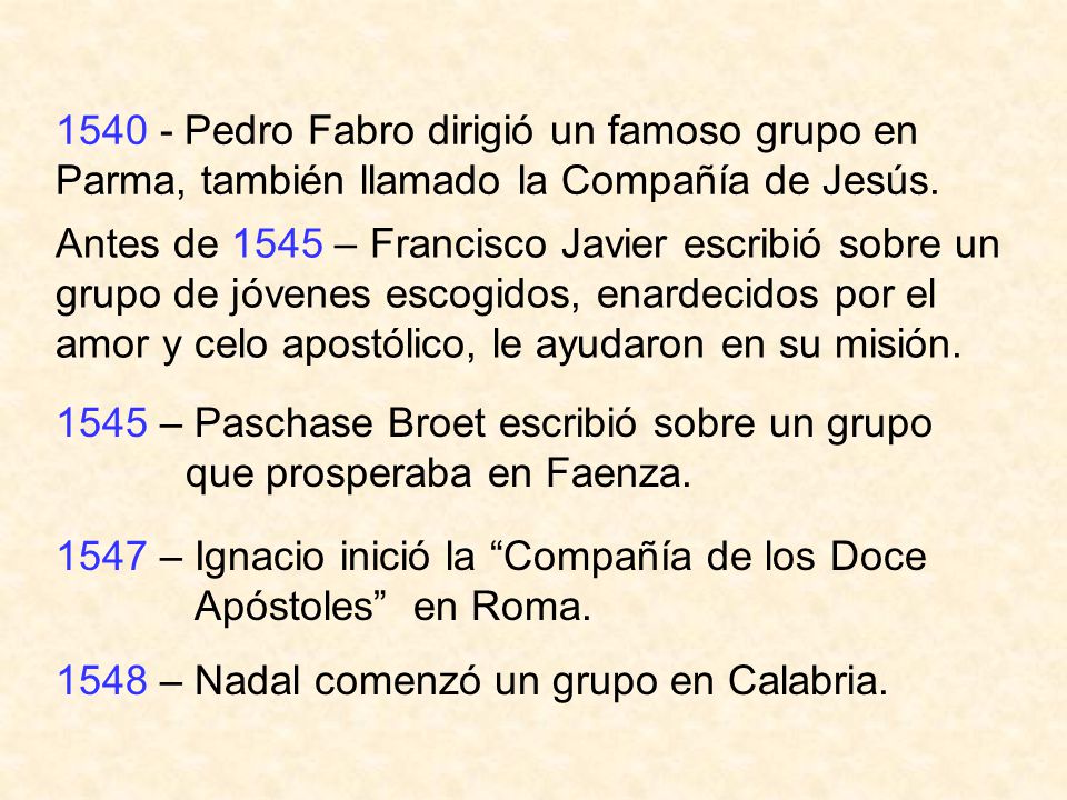 1547 – Ignacio inició la Compañía de los Doce Apóstoles en Roma.