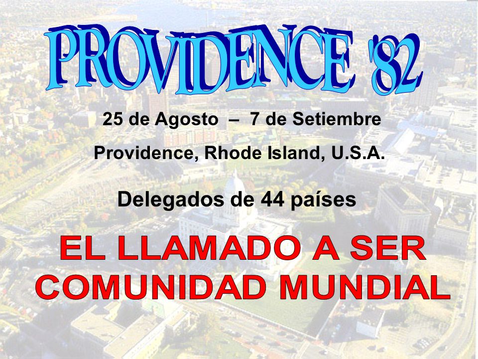 25 de Agosto – 7 de Setiembre Providence, Rhode Island, U.S.A.