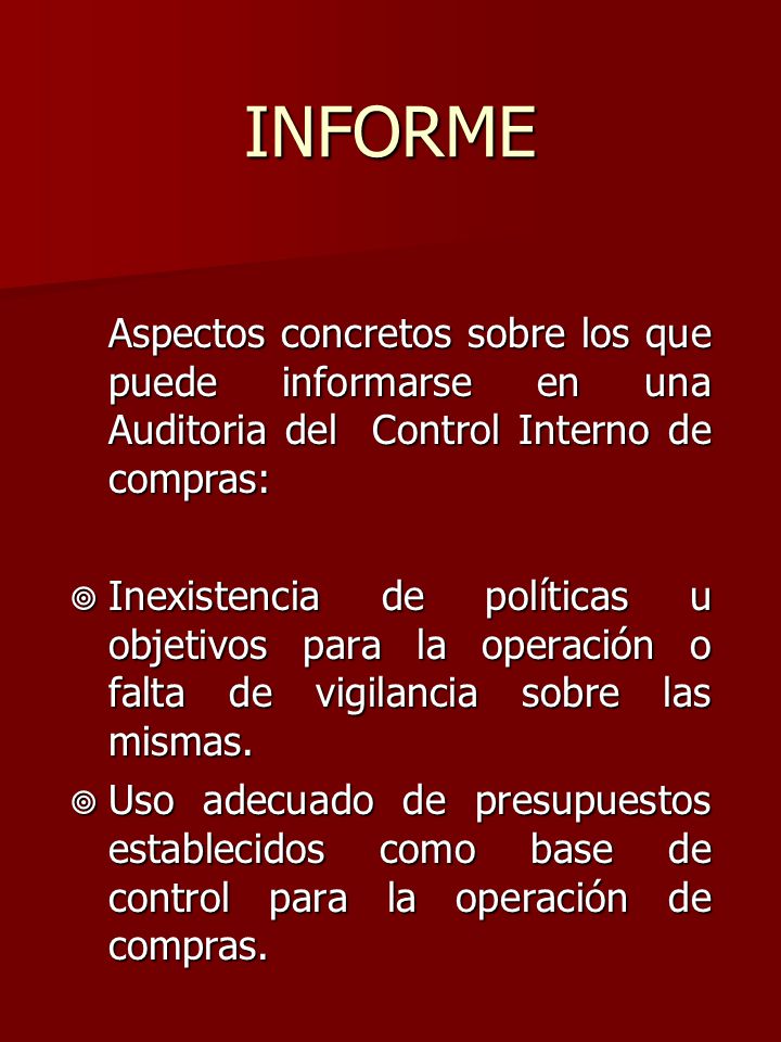 INFORME Aspectos concretos sobre los que puede informarse en una Auditoria del Control Interno de compras: