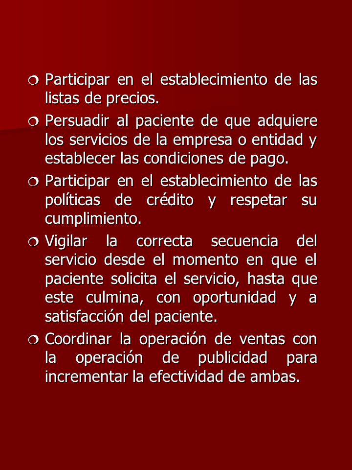Participar en el establecimiento de las listas de precios.