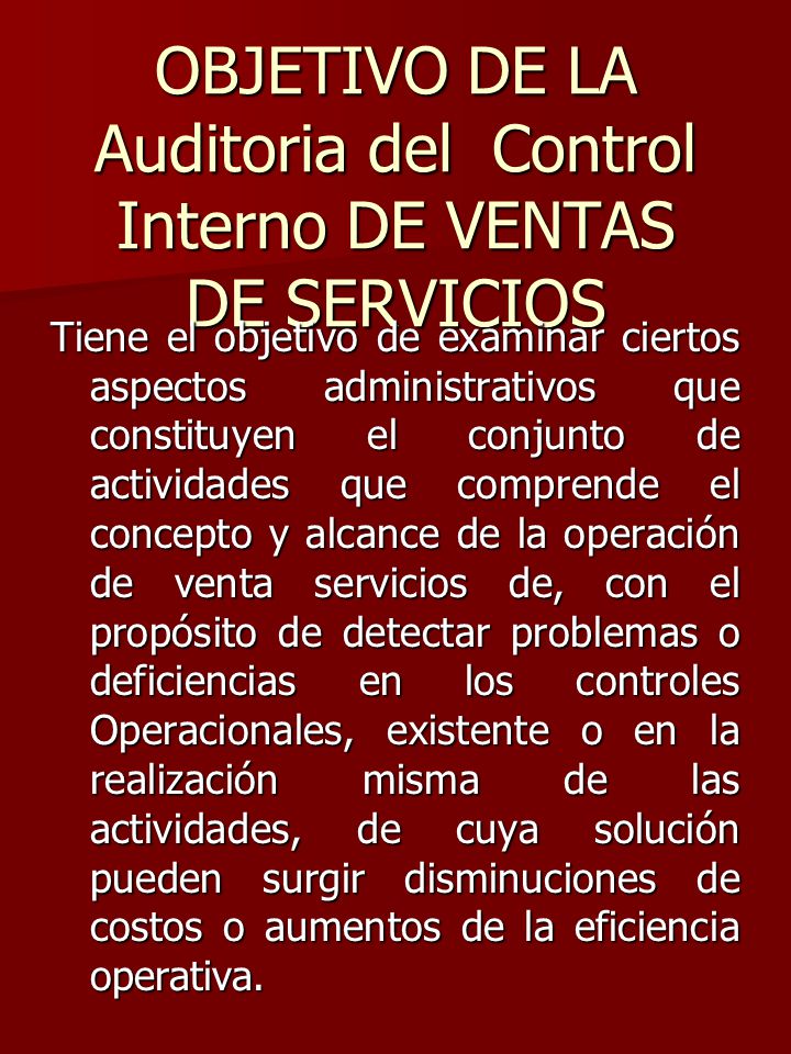 OBJETIVO DE LA Auditoria del Control Interno DE VENTAS DE SERVICIOS