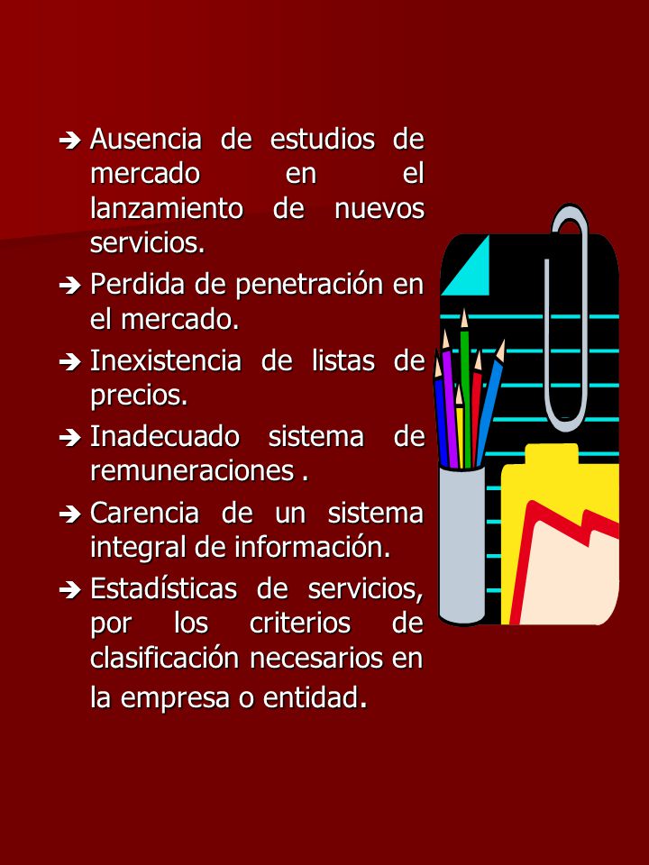 Ausencia de estudios de mercado en el lanzamiento de nuevos servicios.