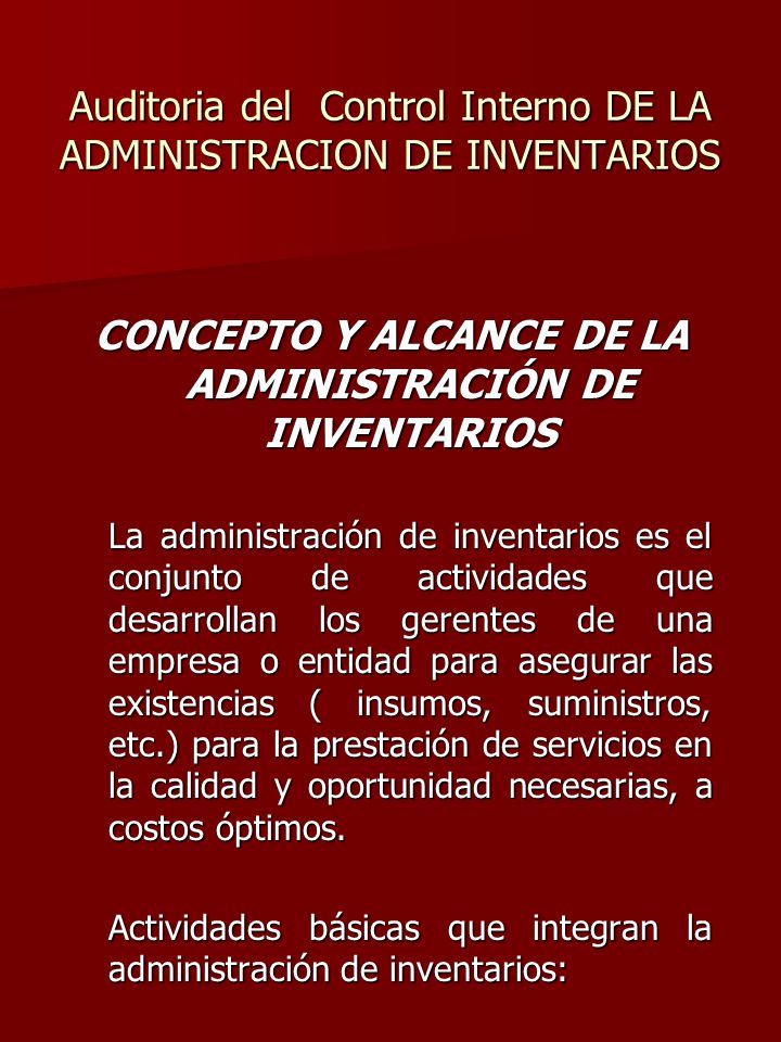 Auditoria del Control Interno DE LA ADMINISTRACION DE INVENTARIOS