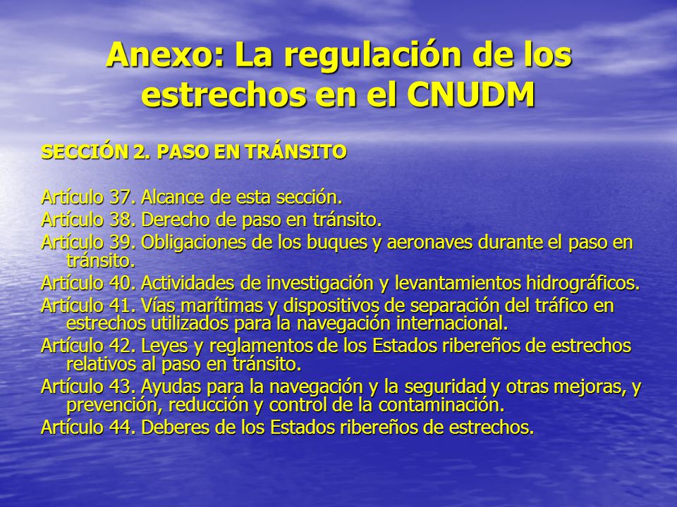 Anexo: La regulación de los estrechos en el CNUDM