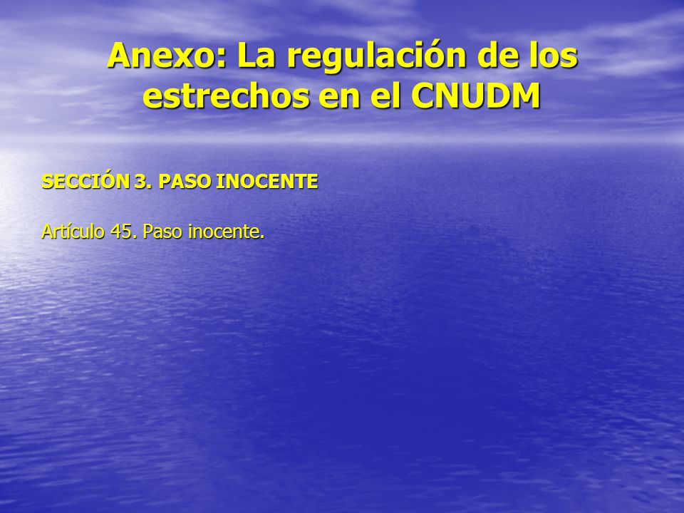 Anexo: La regulación de los estrechos en el CNUDM