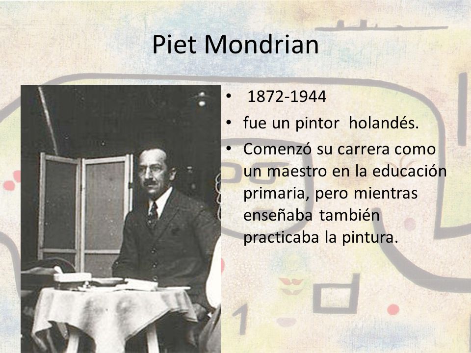 Piet Mondrian fue un pintor holandés.