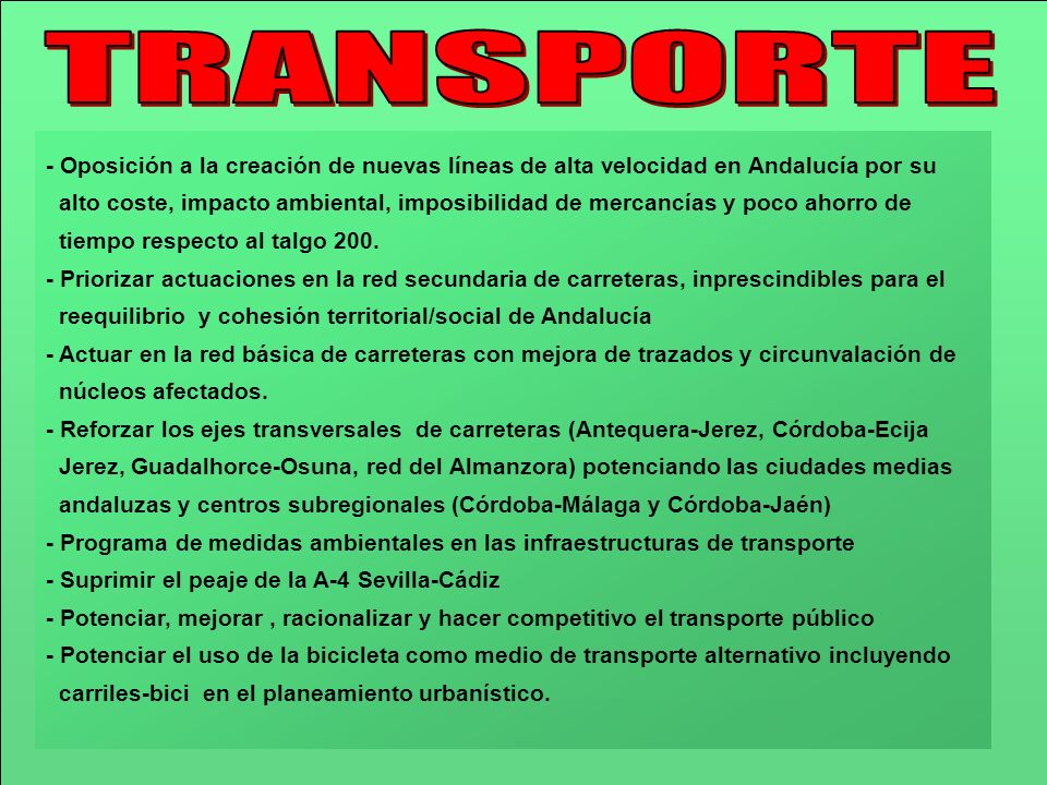 TRANSPORTE - Oposición a la creación de nuevas líneas de alta velocidad en Andalucía por su.
