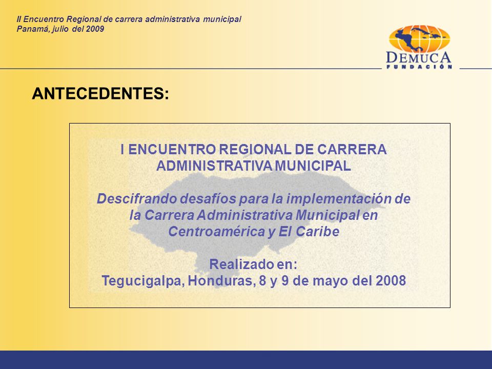 ANTECEDENTES: I ENCUENTRO REGIONAL DE CARRERA ADMINISTRATIVA MUNICIPAL