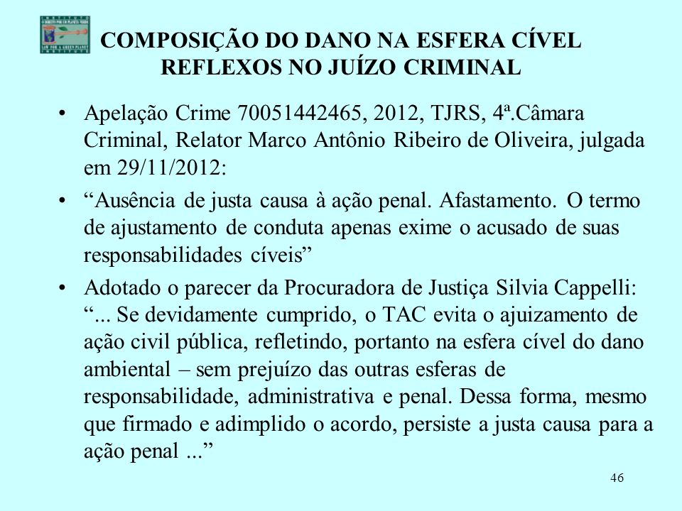 COMPOSIÇÃO DO DANO NA ESFERA CÍVEL REFLEXOS NO JUÍZO CRIMINAL