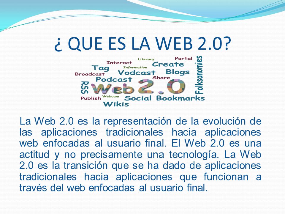 ¿ QUE ES LA WEB 2.0