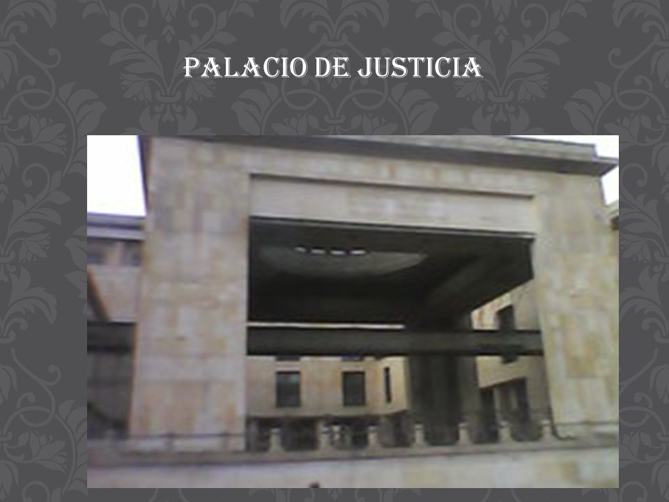 PALACIO DE JUSTICIA