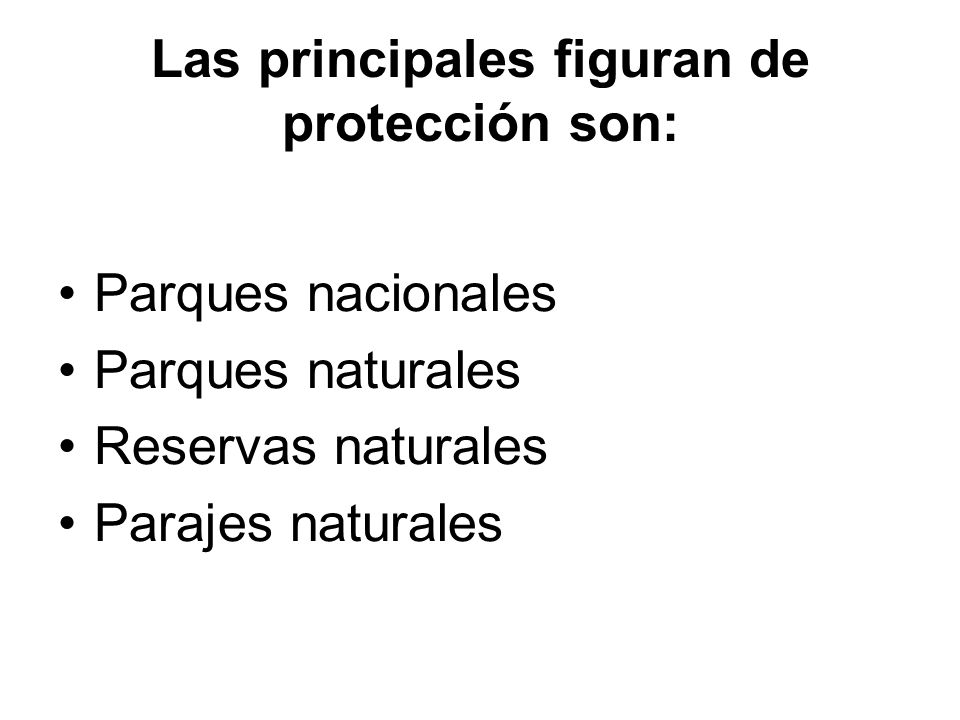 Las principales figuran de protección son: