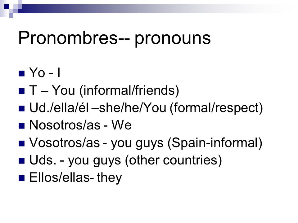 Pronombres-- pronouns