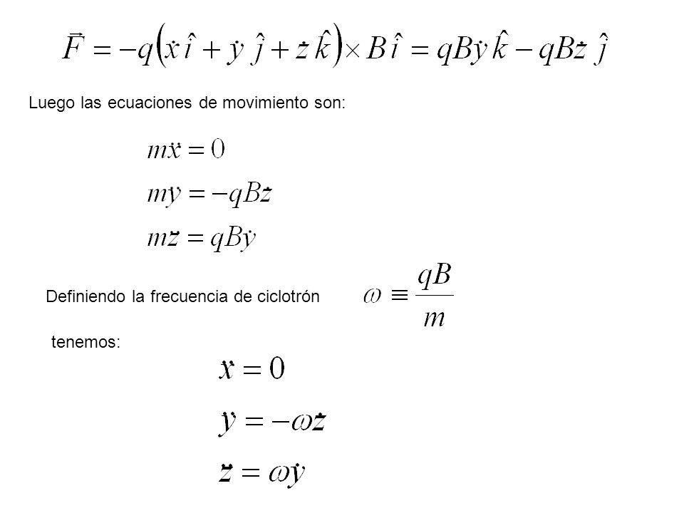 Luego las ecuaciones de movimiento son: