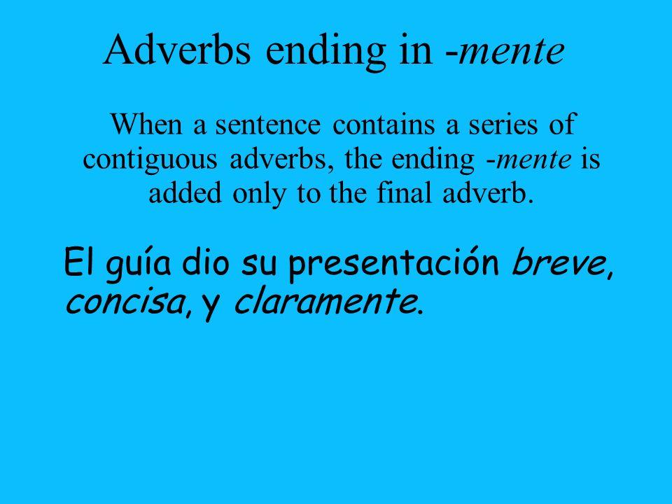 Adverbs ending in -mente